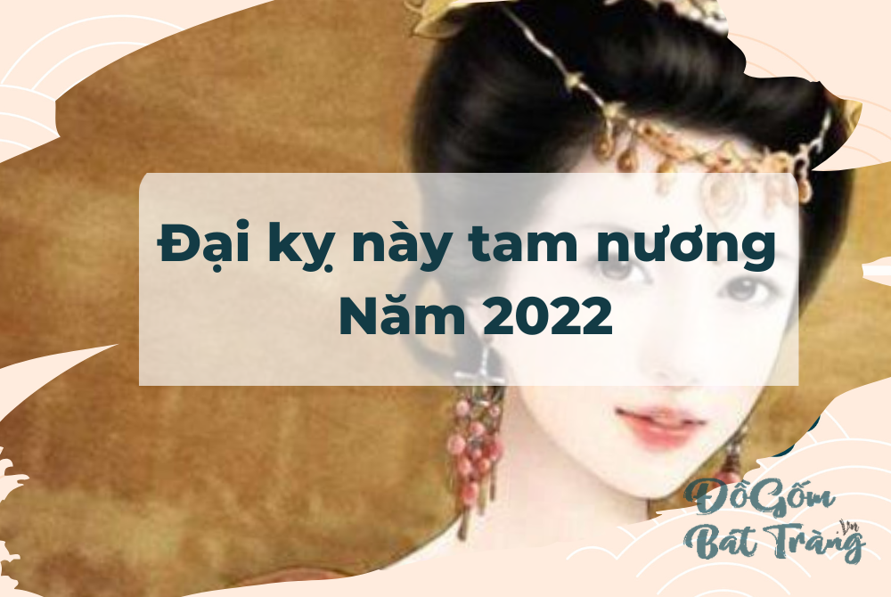 Đại Kỵ ngày tam nương 2022