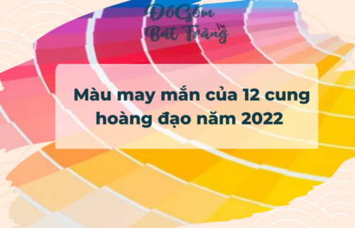Màu may mắn của 12 cung hoàng đạo năm 2022
